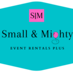 Event Rentals | Small & Mighty Event Rentals Plus